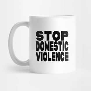 Stop domestic violence Mug